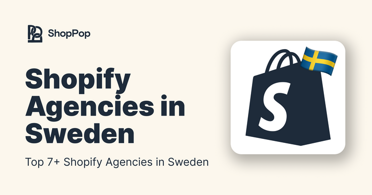 Top 7+ Shopify Agencies in Sweden