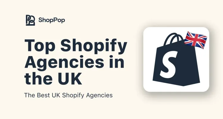 The 14+ Best Shopify Agencies in the UK