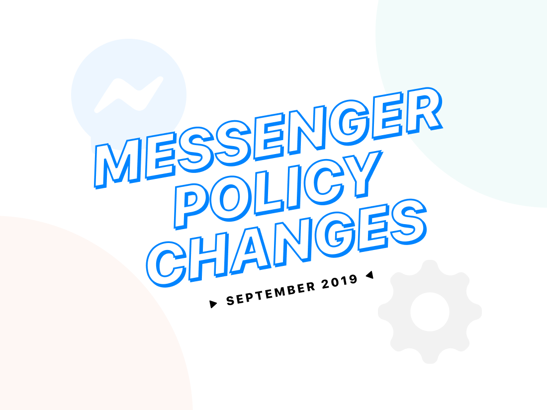 Facebook Messenger Policy Changes [September 2019]
